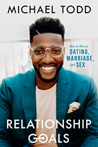 Relationship Goals by Michael Todd Free Download