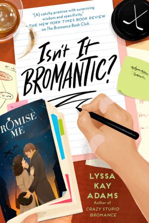 Isn't It Bromantic? (Bromance Book Club #4) Free Download