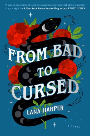 From Bad to Cursed #2 by Lana Harper Free Download