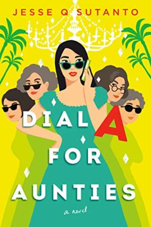 Dial A for Aunties (Aunties #1) Free Download