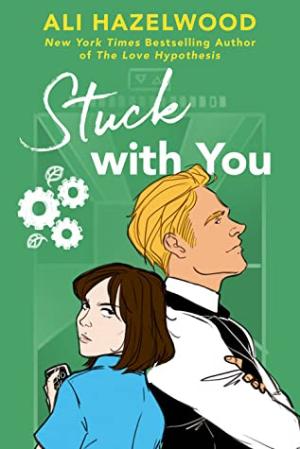 Stuck with You (The STEMinist Novellas #2) Free Download