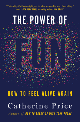 The Power of Fun: How to Feel Alive Again Free Download