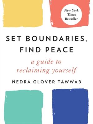 Set Boundaries, Find Peace Free Download