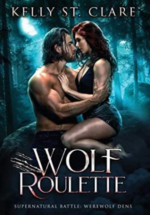 Wolf Roulette (Supernatural Battle: Werewolf Dens #3) Free Download