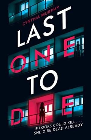 Last One To Die by Cynthia Murphy Free PDF Download