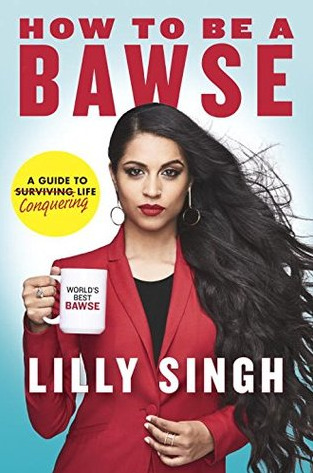 How to be a Bawse by Lilly Singh Free PDF Download