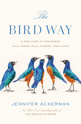 The Bird Way by Jennifer Ackerman Free PDF Download