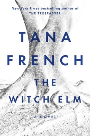 The Witch Elm by Tana French Free PDF Download