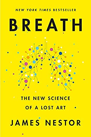 Breath: The New Science of a Lost Art Free Download