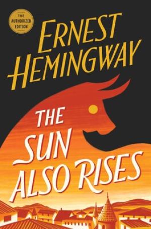 The Sun Also Rises by Ernest Hemingway Free Download