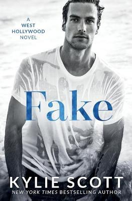 Fake (West Hollywood #1) Free Download