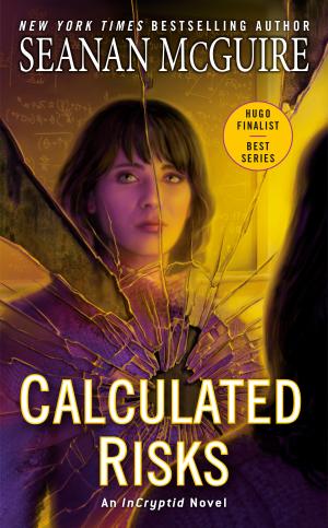 Calculated Risks (InCryptid #10) Free PDF Download