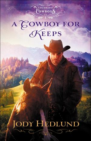 A Cowboy for Keeps #1 Free PDF Download