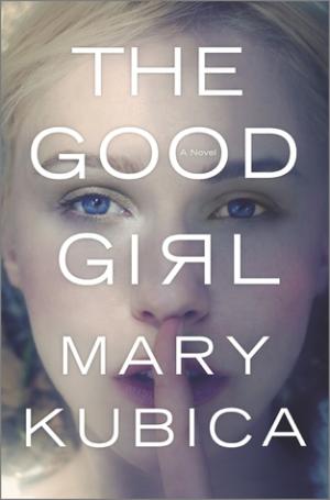 The Good Girl by Mary Kubica Free PDF Download