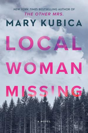 Local Woman Missing by Mary Kubica Free PDF Download