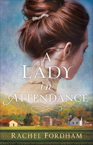 A Lady in Attendance by Rachel Fordham Free PDF Download