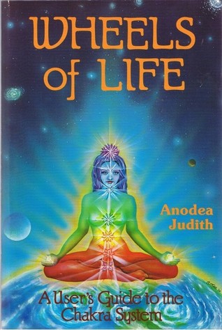 Wheels of Life by Anodea Judith Free PDF Download