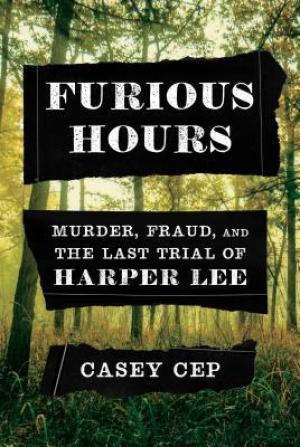 Furious Hours by Casey Cep Free PDF Download