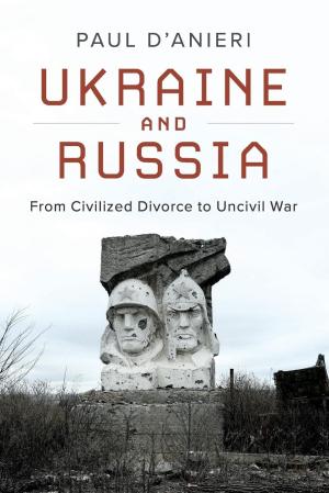 Ukraine and Russia by Paul D'Anieri Free PDF Download