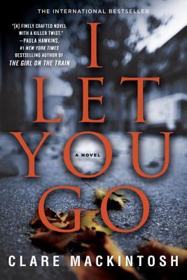 I Let You Go by Clare Mackintosh Free PDF Download