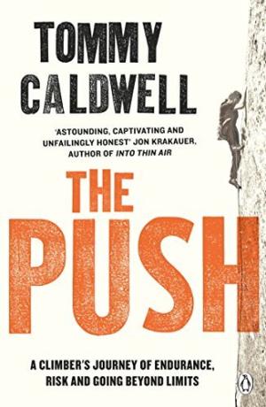 The Push by Tommy Caldwell Free PDF Download