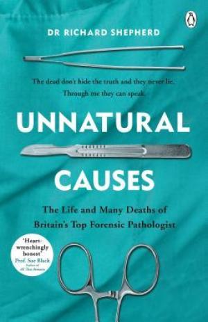 Unnatural Causes by Richard Shepherd Free PDF Download