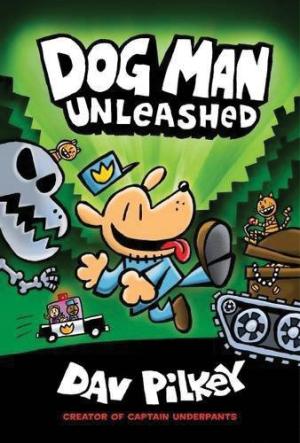 Dog Man Unleashed (Dog Man #2) Free PDF Download