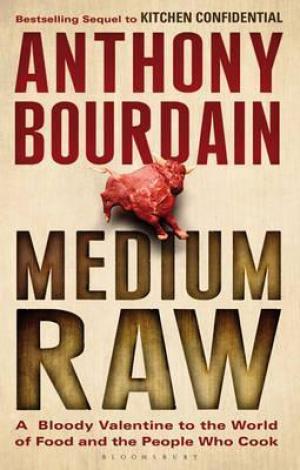 Medium Raw by Anthony Bourdain Free PDF Download