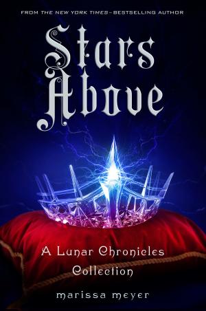 Stars Above (The Lunar Chronicles #4.5) Free PDF Download