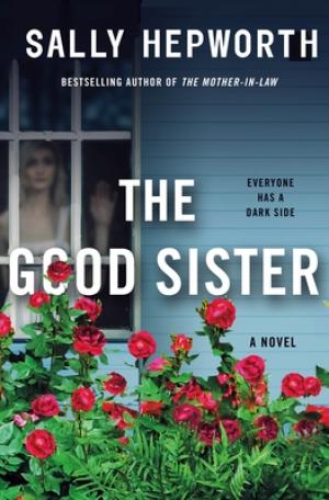 The Good Sister by Sally Hepworth Free PDF Download