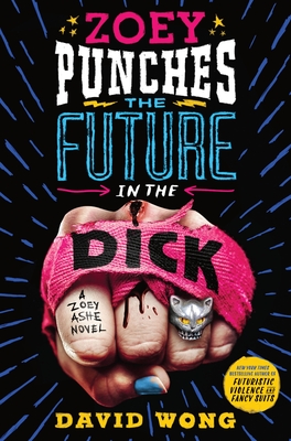 Zoey Punches the Future in the Dick (Zoey Ashe #2) Free PDF Download