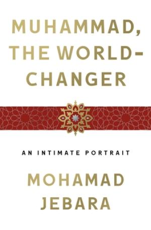 Muhammad, the World-Changer Free PDF Download