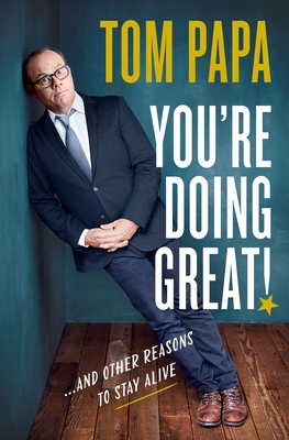 You're Doing Great! by Tom Papa Free PDF Download