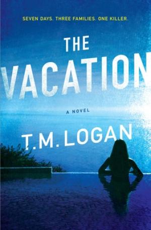 The Vacation by T.M. Logan Free PDF Download