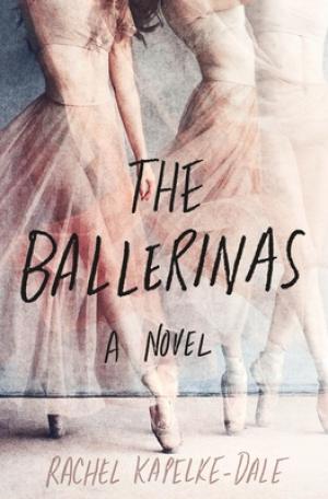 The Ballerinas by Rachel Kapelke-Dale Free PDF Download