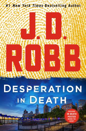 Desperation in Death (In Death #55) Free PDF Download