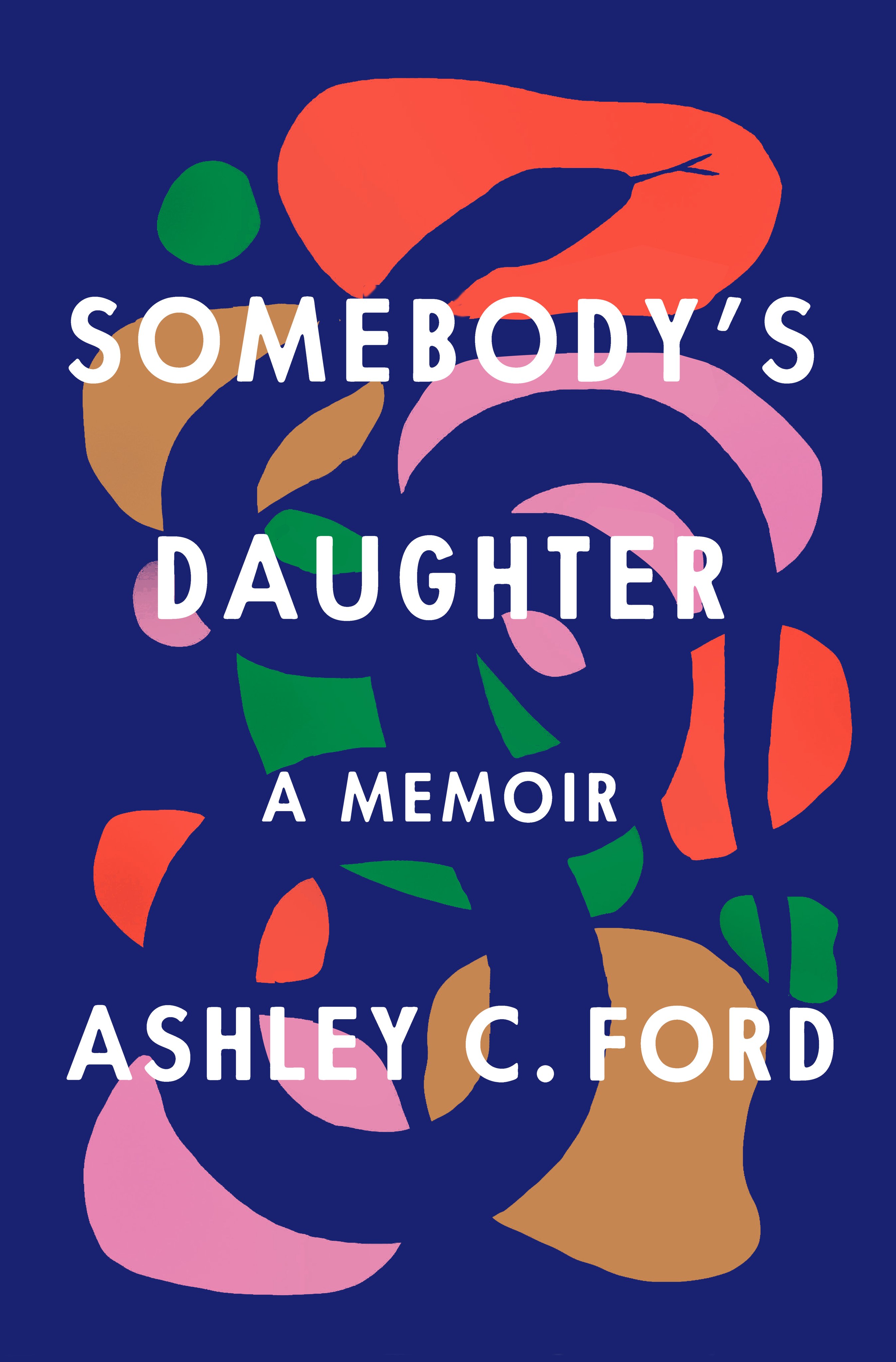 Somebody's Daughter by Ashley C. Ford Free PDF Download