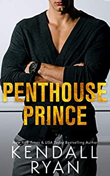 Penthouse Prince by Kendall Ryan Free PDF Download