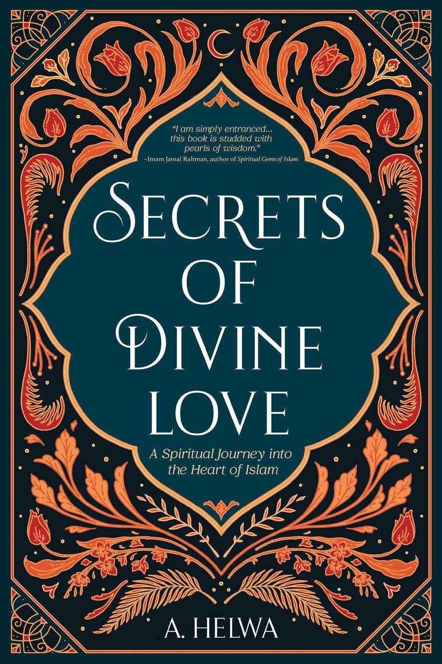 Secrets of Divine Love by A. Helwa Free PDF Download