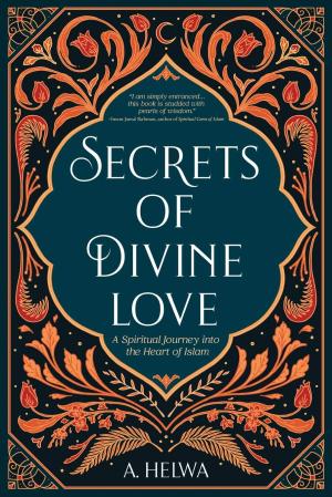 Secrets of Divine Love by A. Helwa Free PDF Download