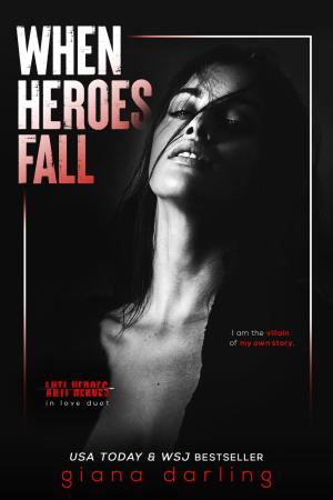 When Heroes Fall (Anti-Heroes in Love #1) Free PDF Download