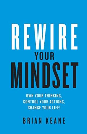 Rewire Your Mindset by Brian Keane Free PDF Download