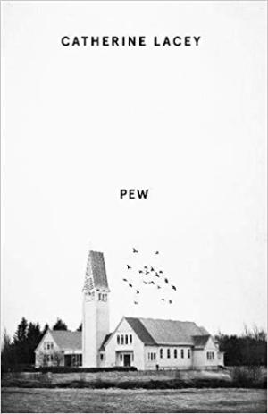 Pew by Catherine Lacey Free PDF Download