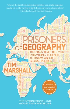 Prisoners of Geography (Politics of Place #1) Free PDF Download