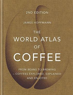 The World Atlas of Coffee Free PDF Download