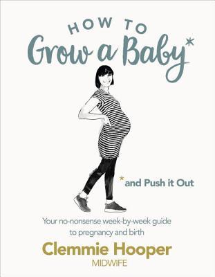 How to Grow a Baby and Push It Out Free PDF Download