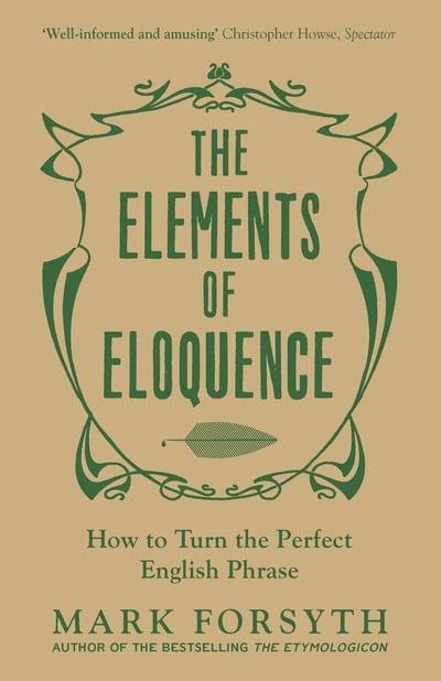 The Elements of Eloquence Free PDF Download