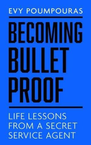 Becoming Bulletproof by Evy Poumpouras Free PDF Download