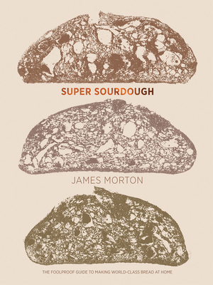 Super Sourdough by James Morton Free PDF Download