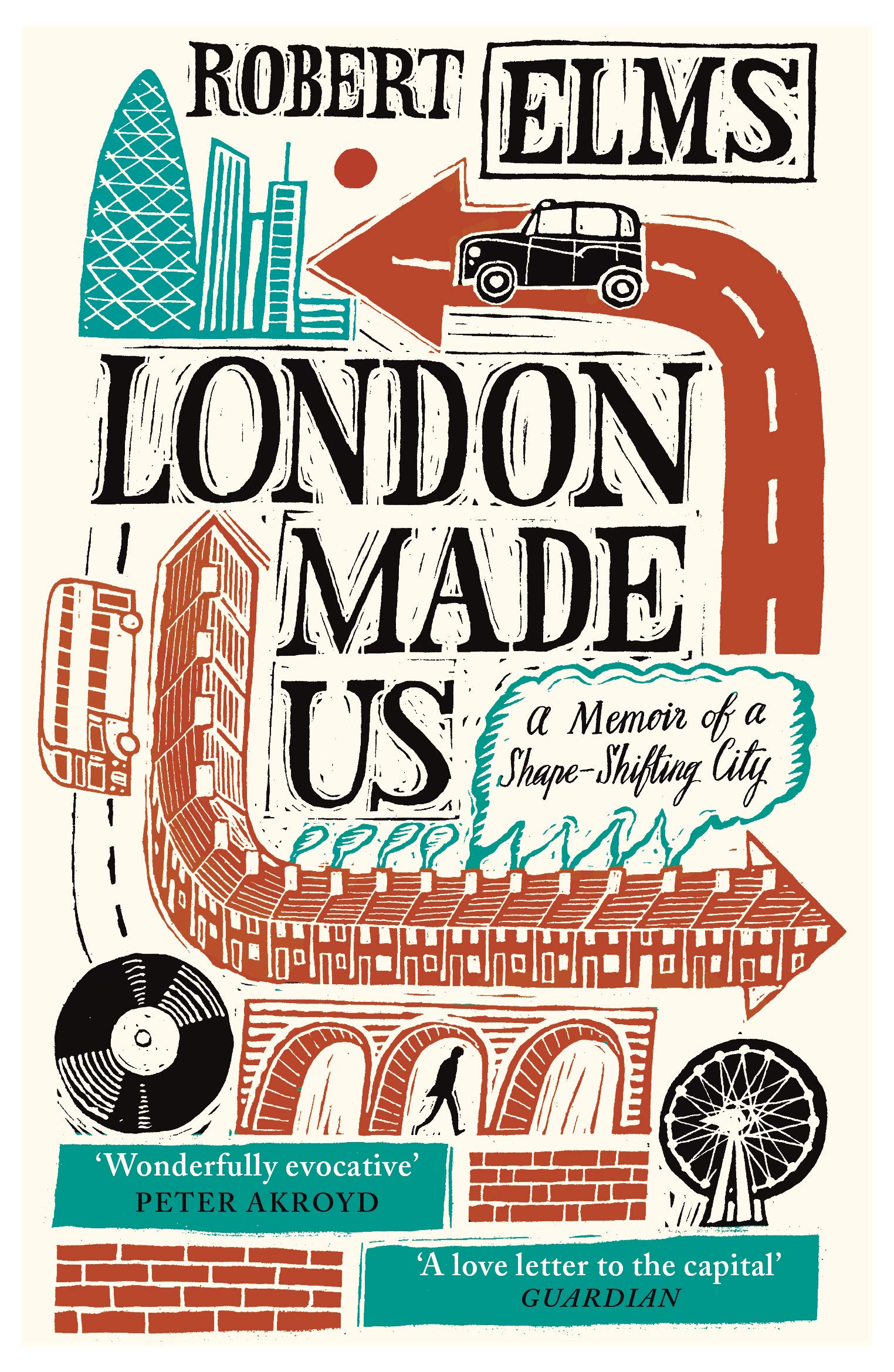 London Made Us by Robert Elms Free PDF Download